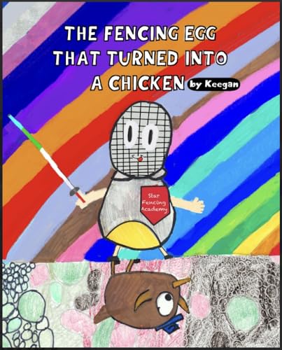 The Fencing Egg That Turned Into A Chicken — Amazon edition cover